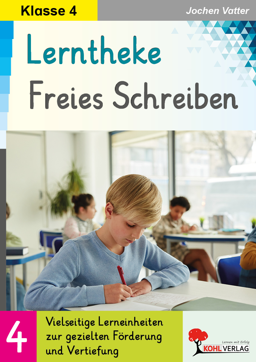 Lerntheke Freies Schreiben / Klasse 4 Lerntheke Freies Schreiben / Klasse 4
