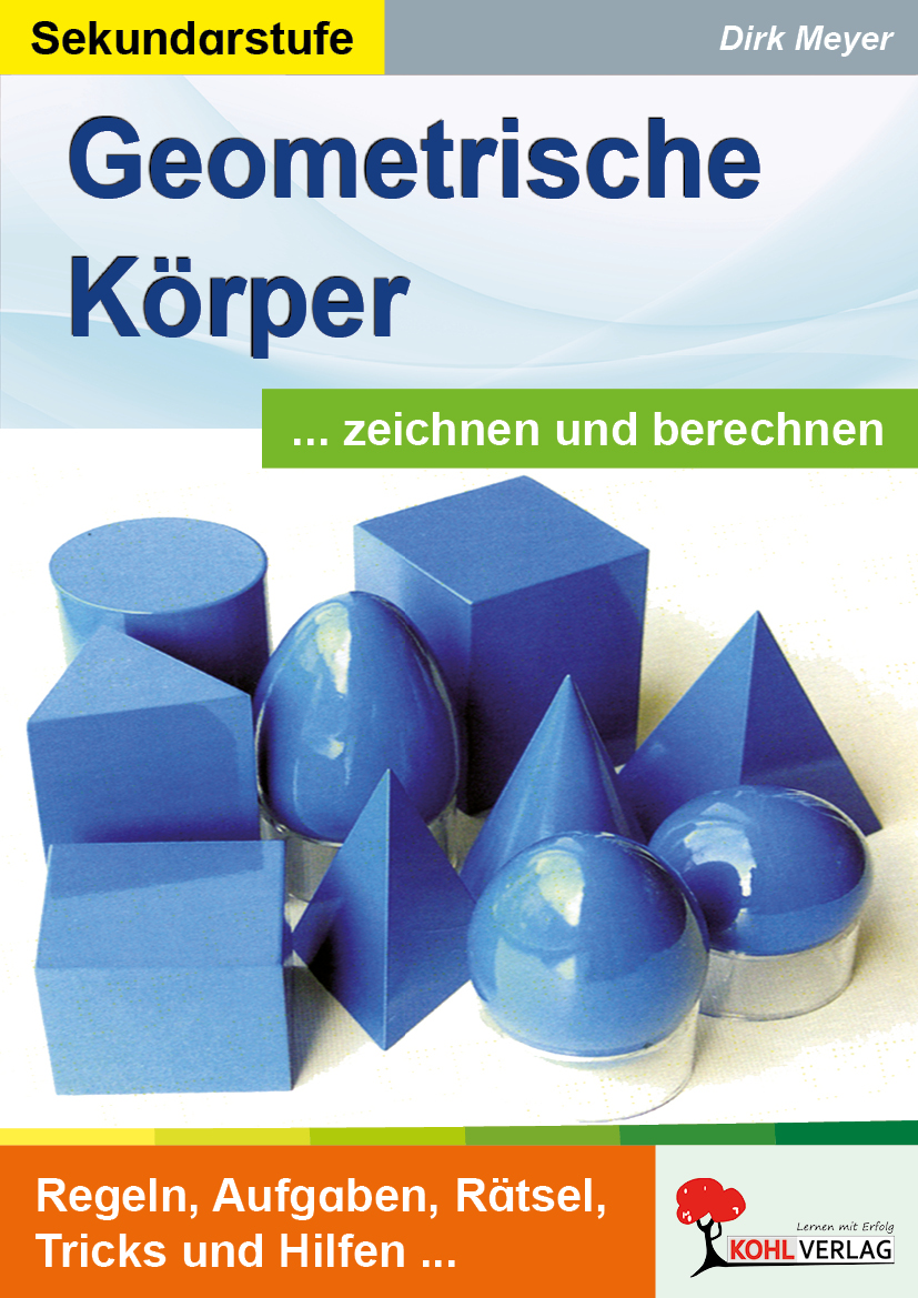 Geometrische Körper zeichnen und berechnen