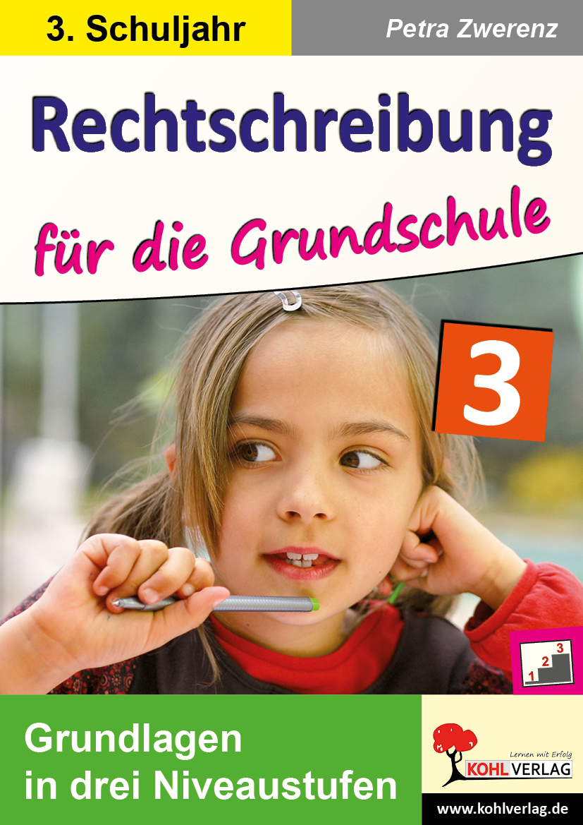 Rechtschreibung für die Grundschule / Klasse 3 Rechtschreibung für die Grundschule / Klasse 3