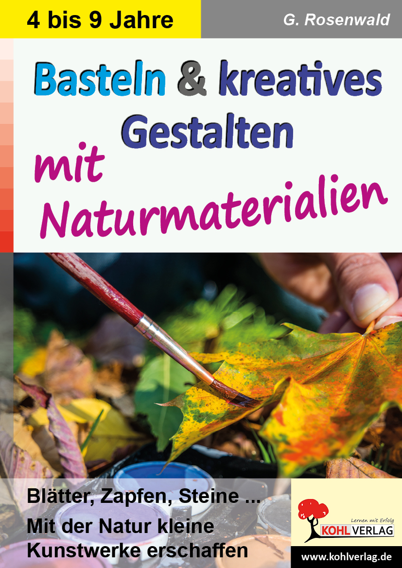 Basteln & kreatives Gestalten - ... mit Naturmaterialien