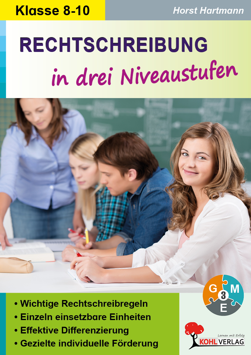 Rechtschreibung in drei Niveaustufen / Klasse 8-10