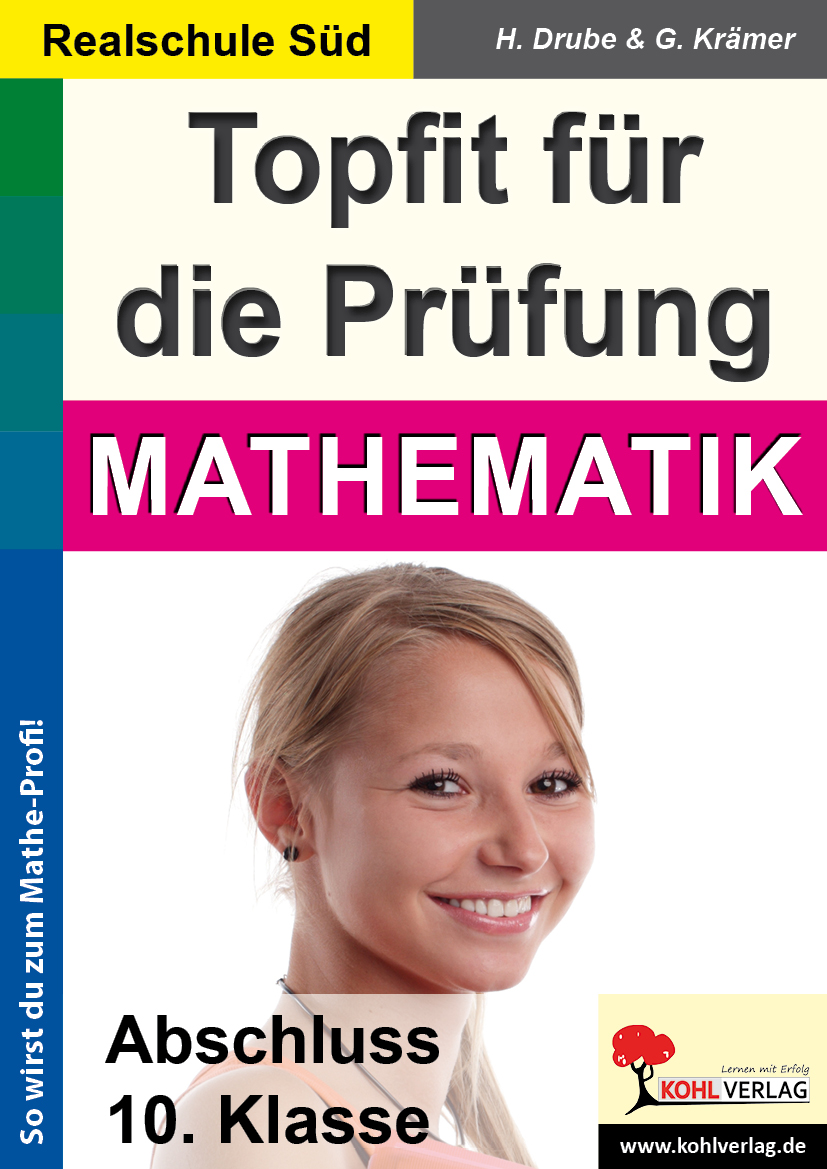 Topfit für die Prüfung / Mathematik (Realschule) - Abschluss 10. Klasse (Realschule Süd)