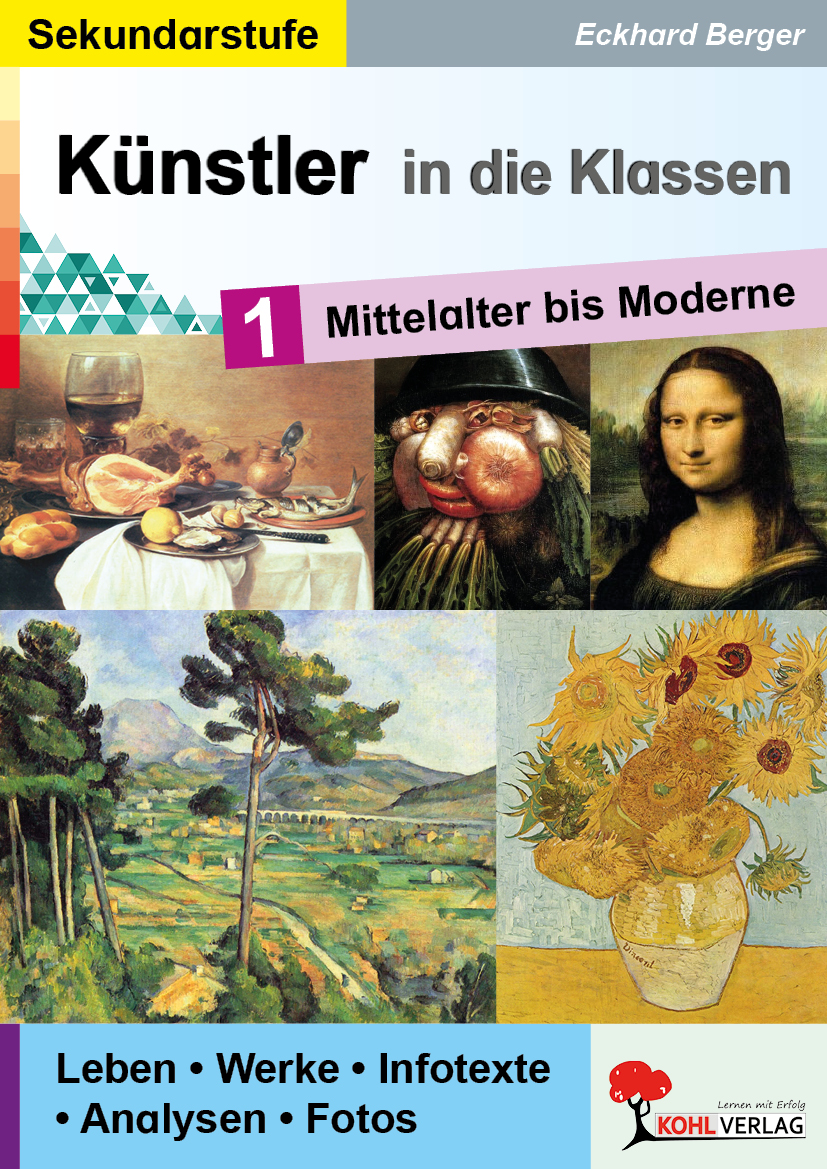 Künstler in die Klassen / Band 1: Mittelalter bis Moderne