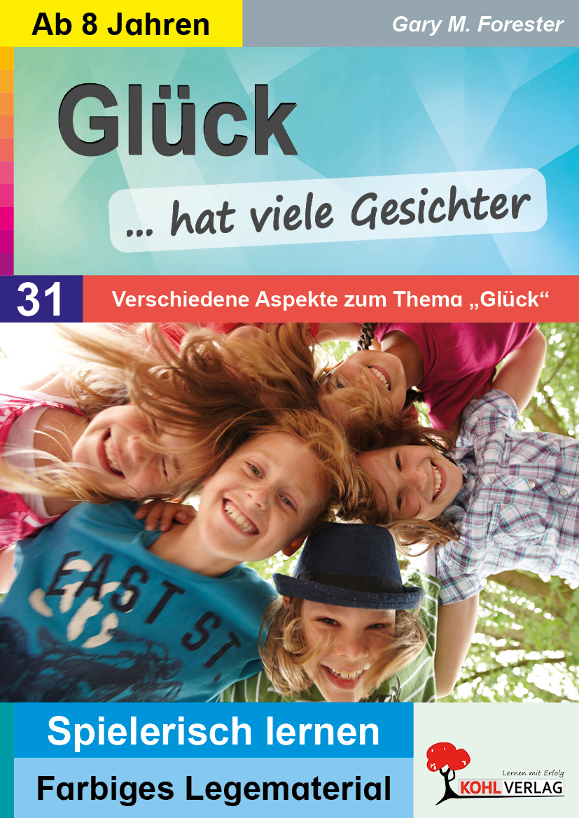 Glück ... hat viele Gesichter  /  Verschiedene Aspekte zum Thema "Glück"