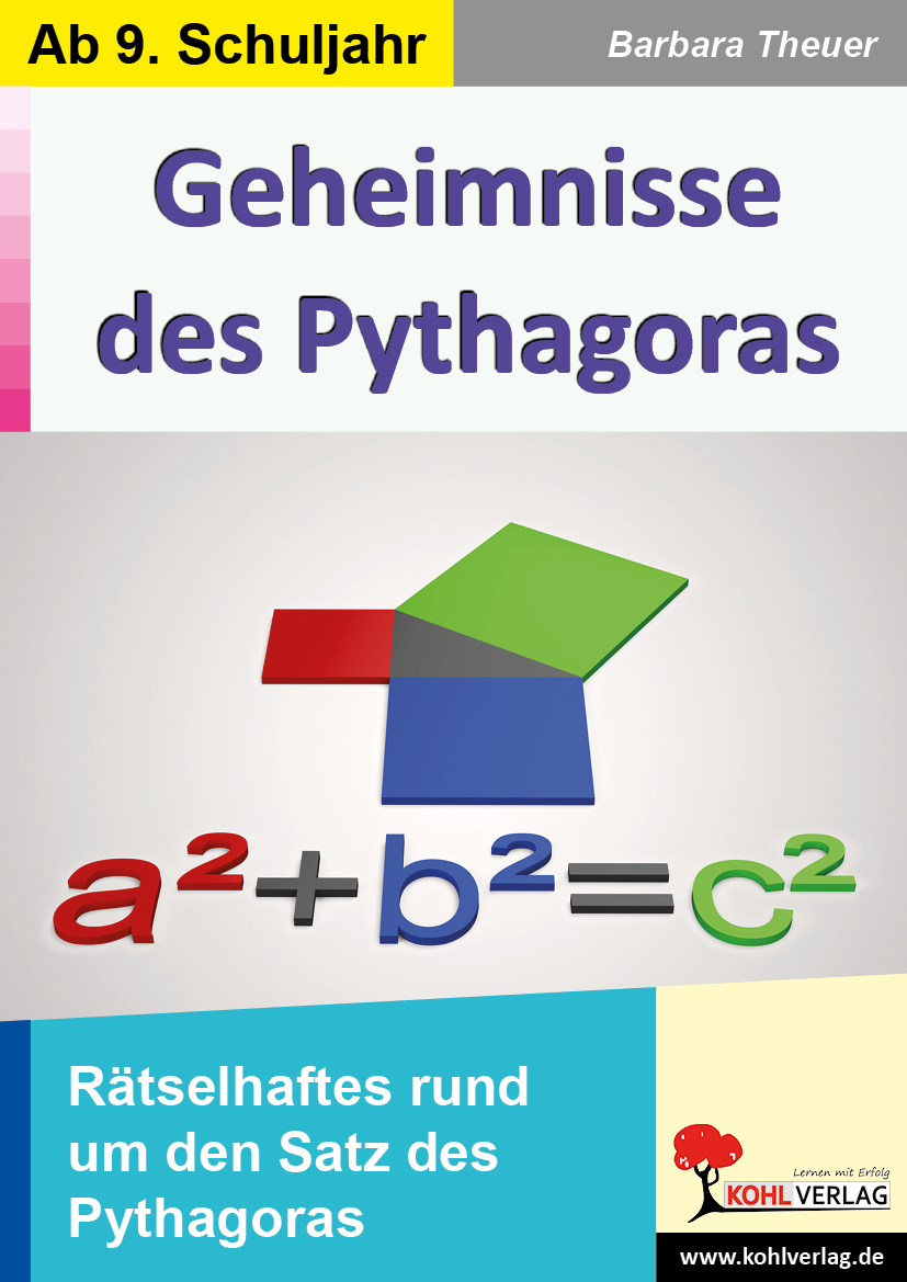 Geheimnisse des Pythagoras - Rätselhaftes zum Satz des Pythagoras