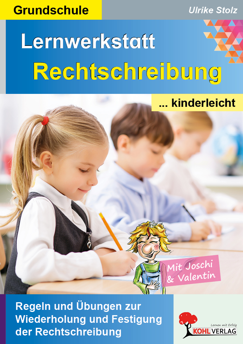 Rechtschreibung kinderleicht - Grundschule