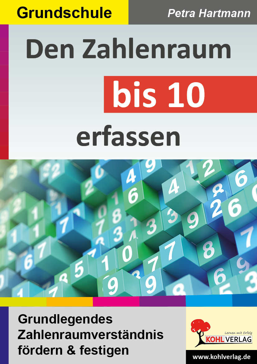 Den Zahlenraum bis 10 erfassen Den Zahlenraum bis 10 erfassen