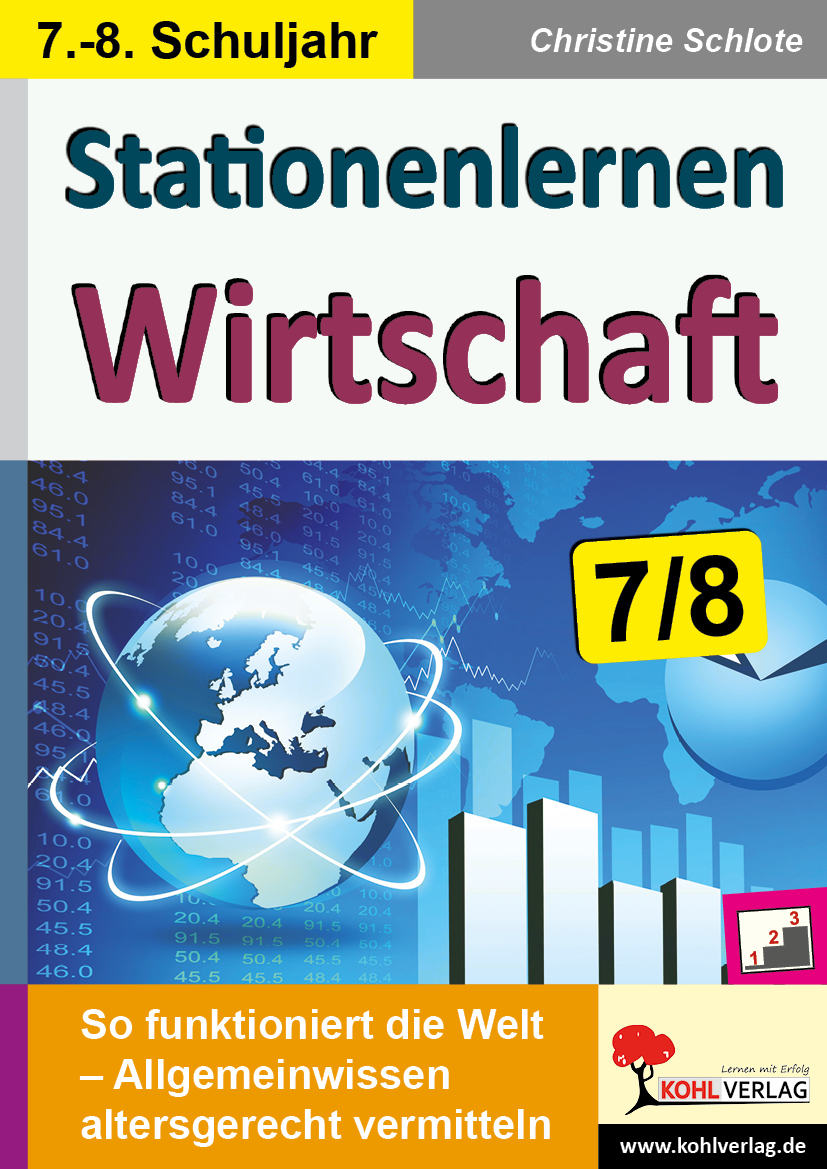 Stationenlernen Wirtschaft / Klasse 7-8 Stationenlernen Wirtschaft / Klasse 7-8