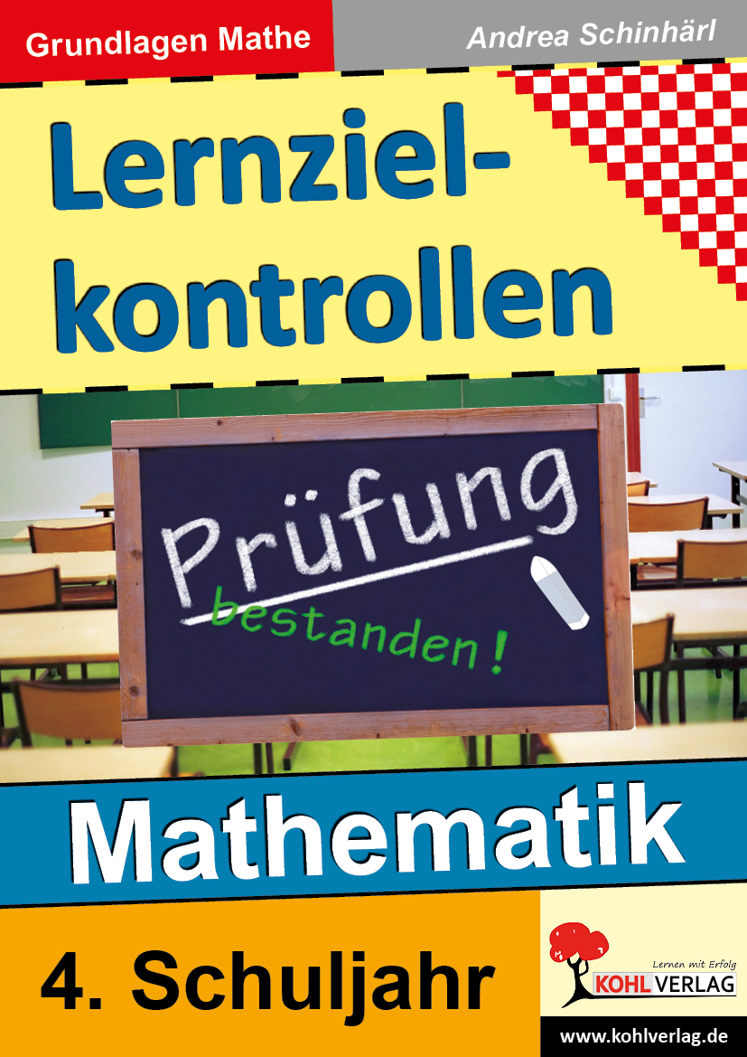 Lernzielkontrollen Mathematik / Klasse 4 - Grundlagen Mathematik - 4. Schuljahr