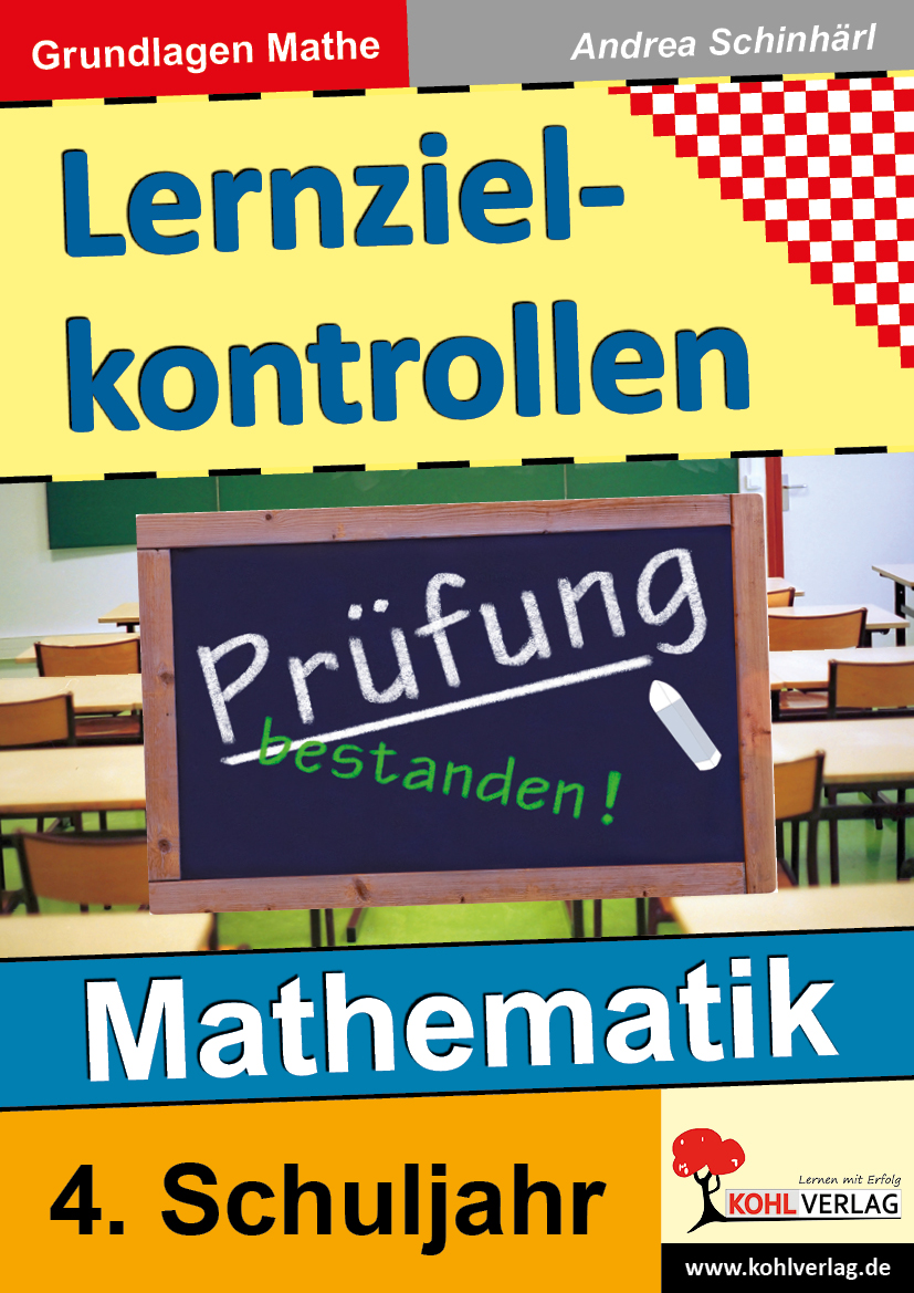 Lernzielkontrollen Mathematik / Klasse 4 Lernzielkontrollen Mathematik / Klasse 4