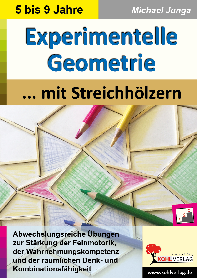 Experimentelle Geometrie mit Streichhölzern Experimentelle Geometrie mit Streichhölzern