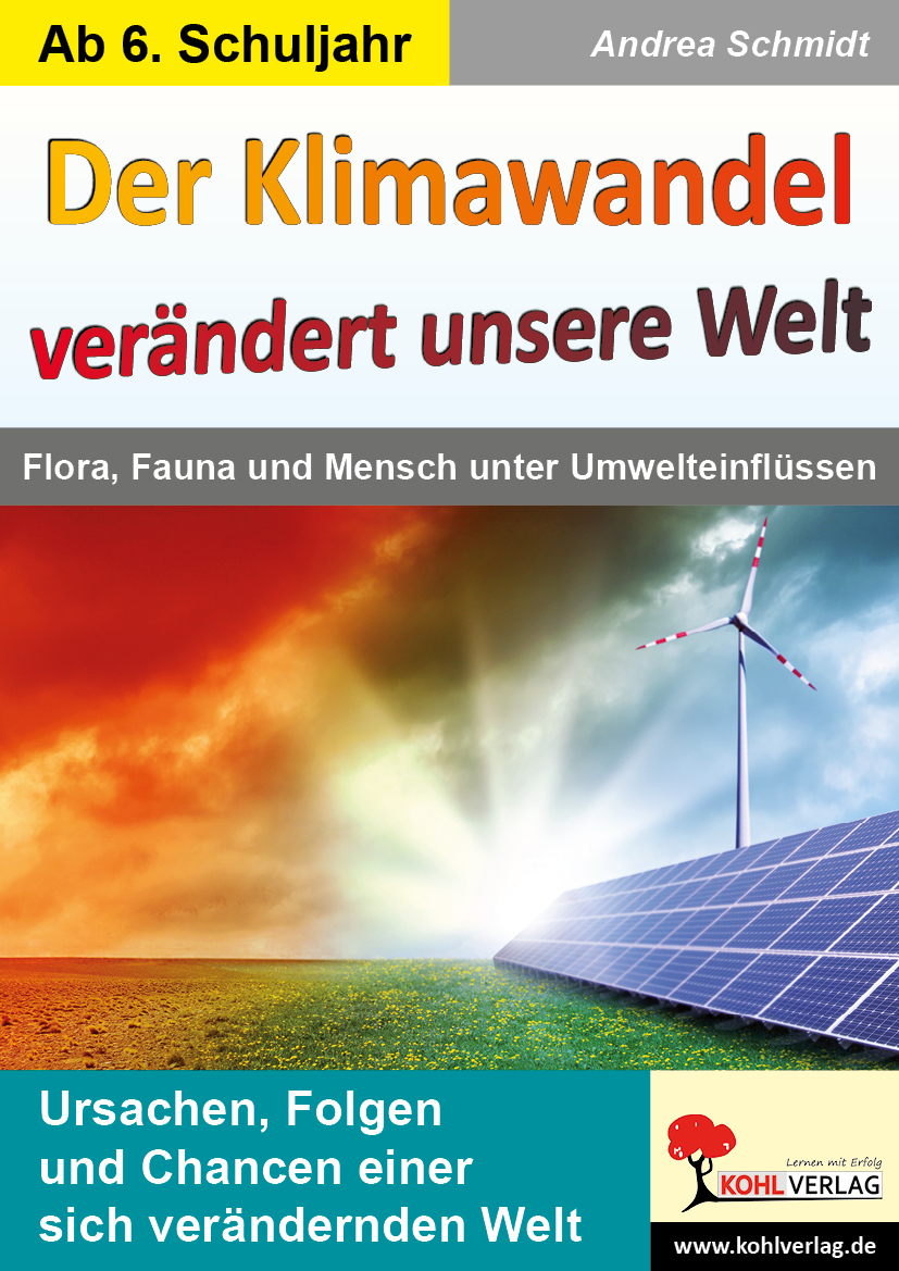 Der Klimawandel verändert unsere Welt