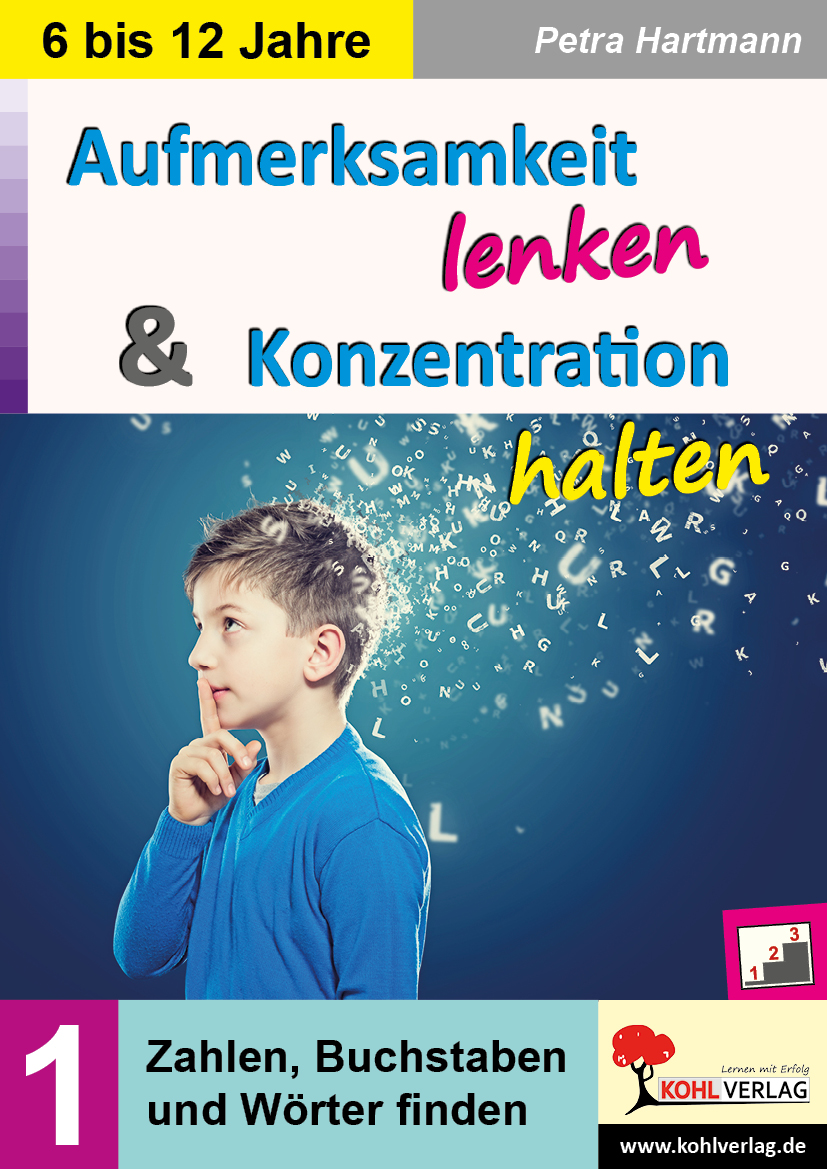 Aufmerksamkeit lenken und Konzentration halten / Band 1 Aufmerksamkeit lenken und Konzentration halten / Band 1