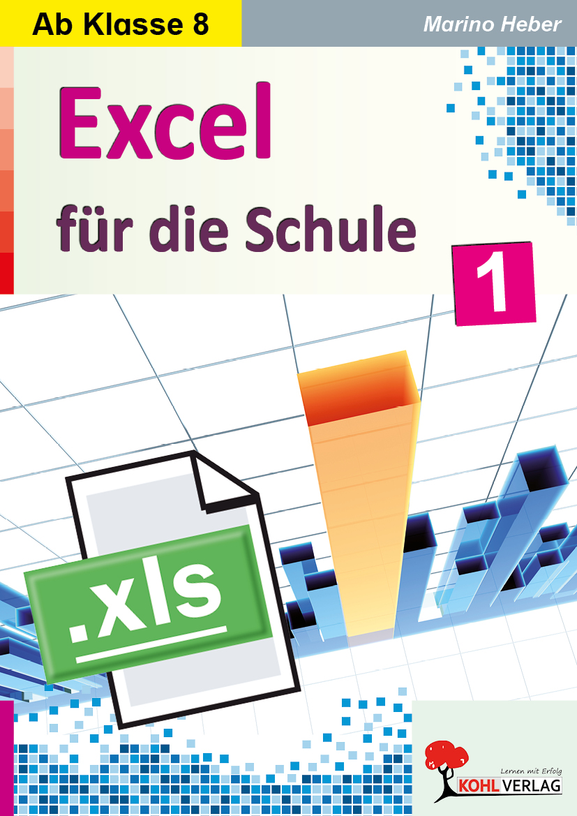 Excel für die Schule  /  Band 1 Excel für die Schule  /  Band 1