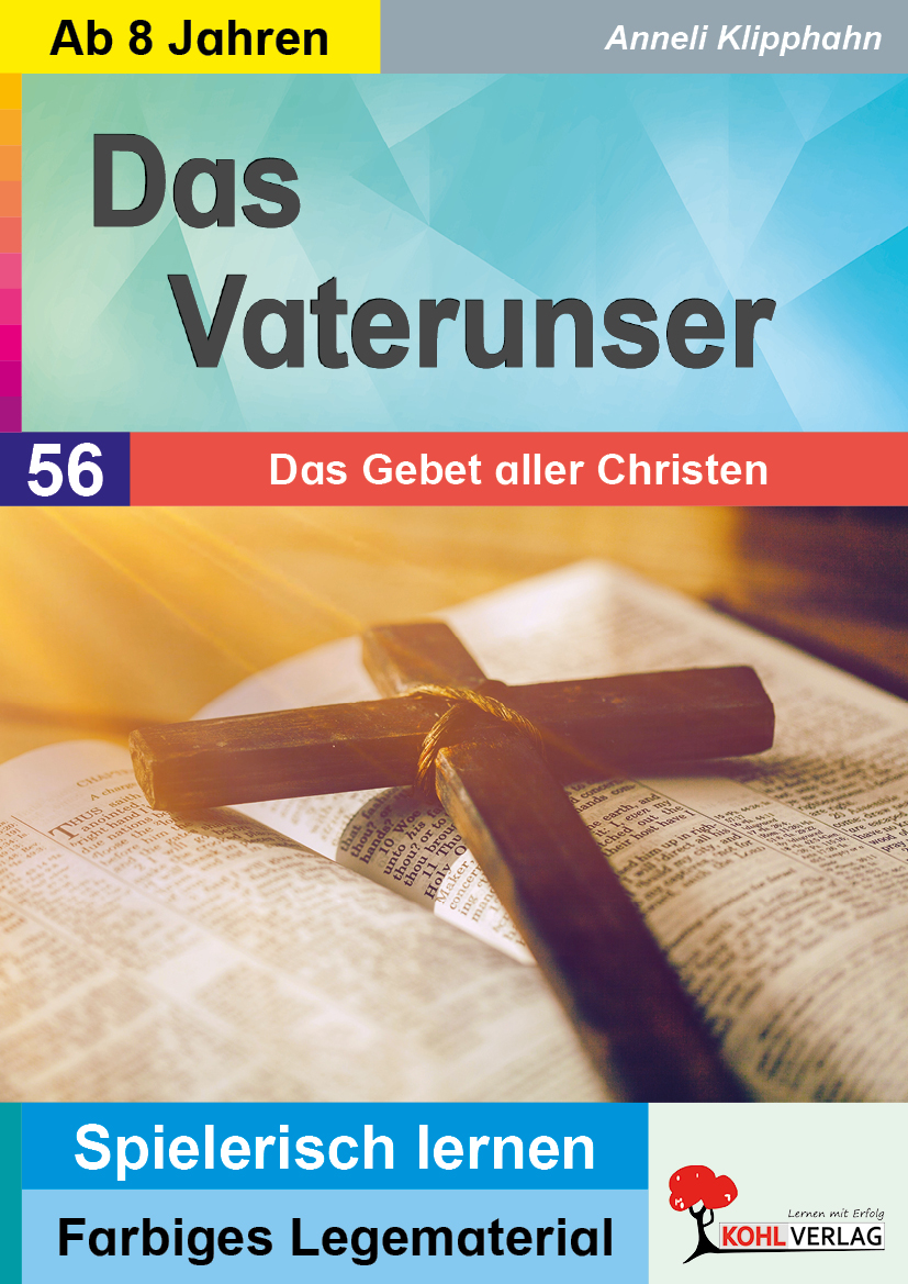 Das Vaterunser  -  Das Gebet aller Christen
