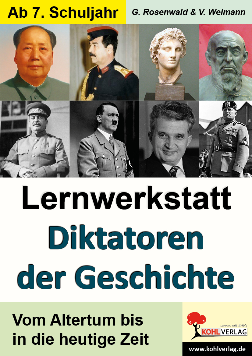 Lernwerkstatt Diktatoren der Geschichte - Vom Altertum bis in die heutige Zeit