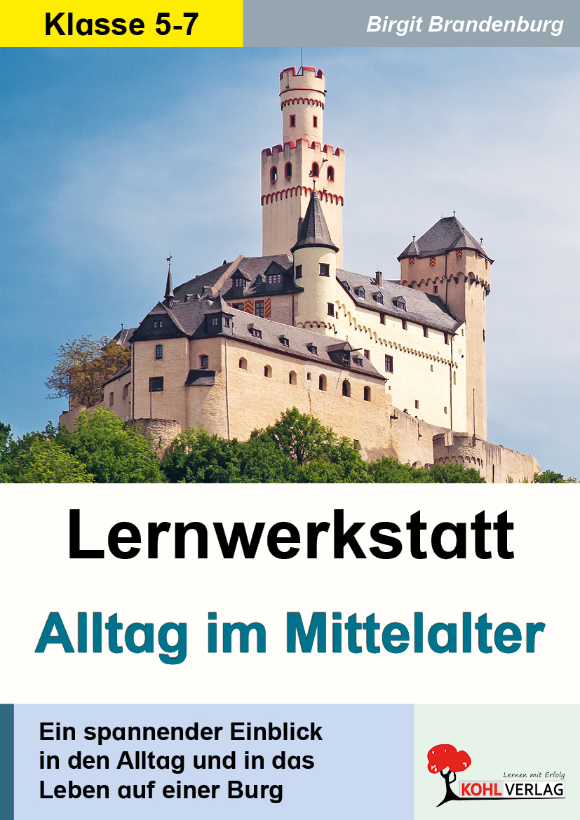 Lernwerkstatt Alltag im Mittelalter