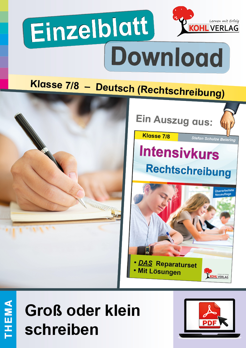 Intensivkurs Rechtschreibung Klasse 7-8 / Groß oder klein schreiben