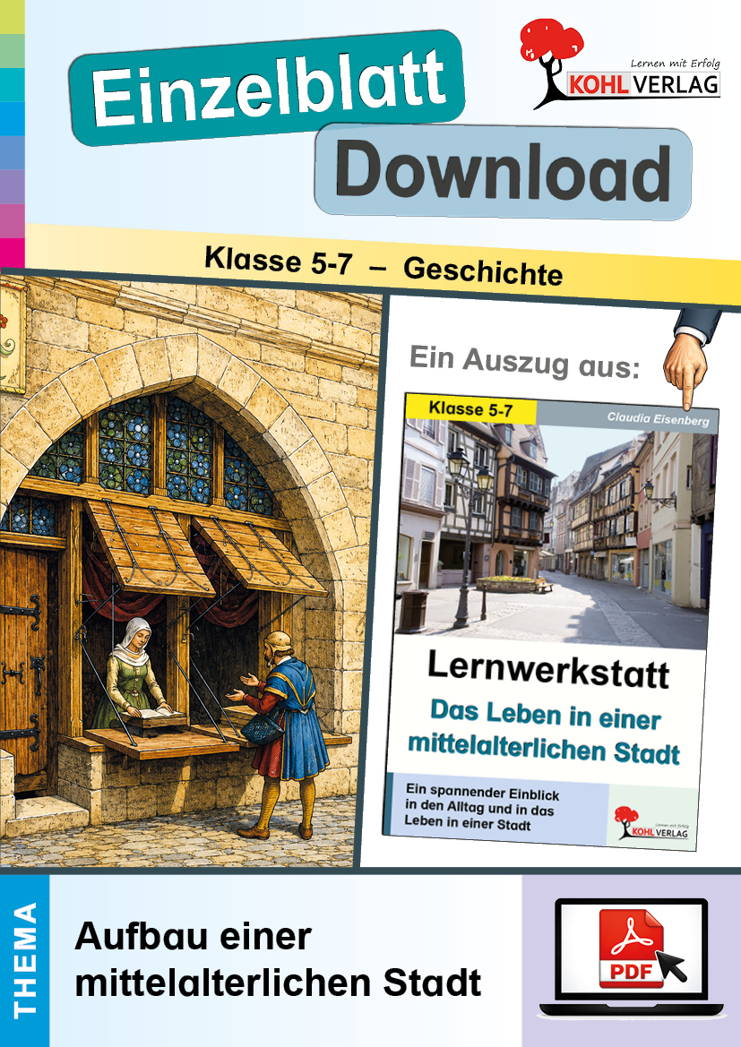Lernwerkstatt Das Leben in einer mittelalterlichen Stadt / Aufbau einer mittelalterlichen Stadt
