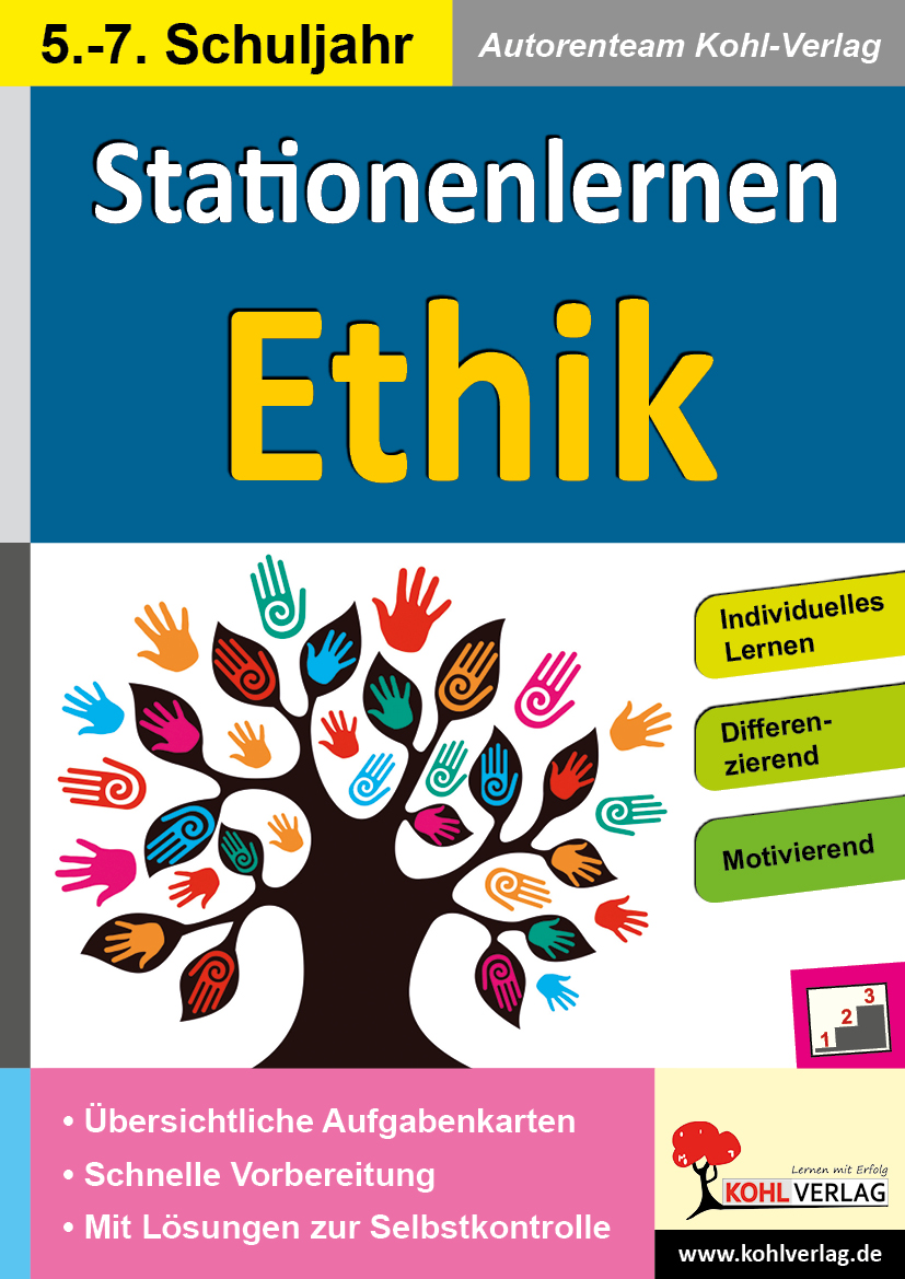 Stationenlernen Ethik / Klasse 5-7 Stationenlernen Ethik / Klasse 5-7