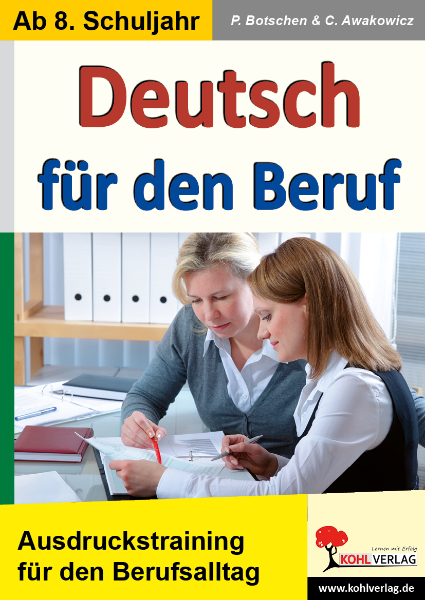 Deutsch für den Beruf - Ausdruckstraining für alle Situationen im Berufsalltag