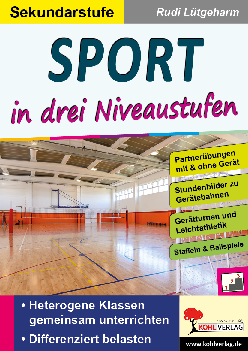 Sport in drei Niveaustufen / Sekundarstufe Sport in drei Niveaustufen / Sekundarstufe