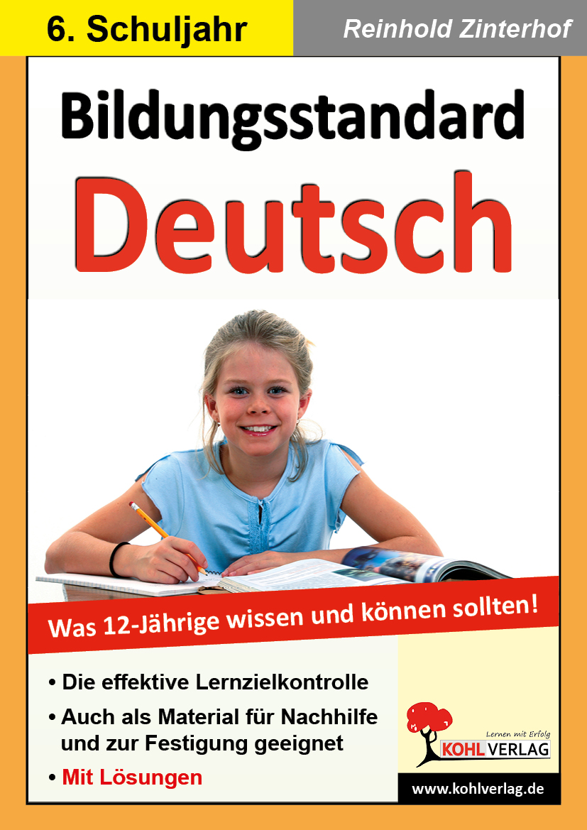 Bildungsstandard Deutsch / Klasse 6 Bildungsstandard Deutsch / Klasse 6