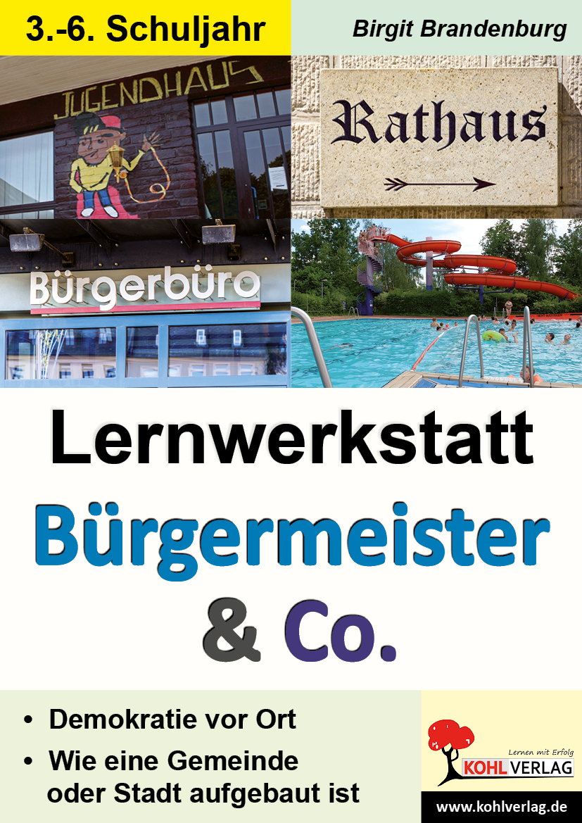 Lernwerkstatt Bürgermeister und Co Lernwerkstatt Bürgermeister und Co