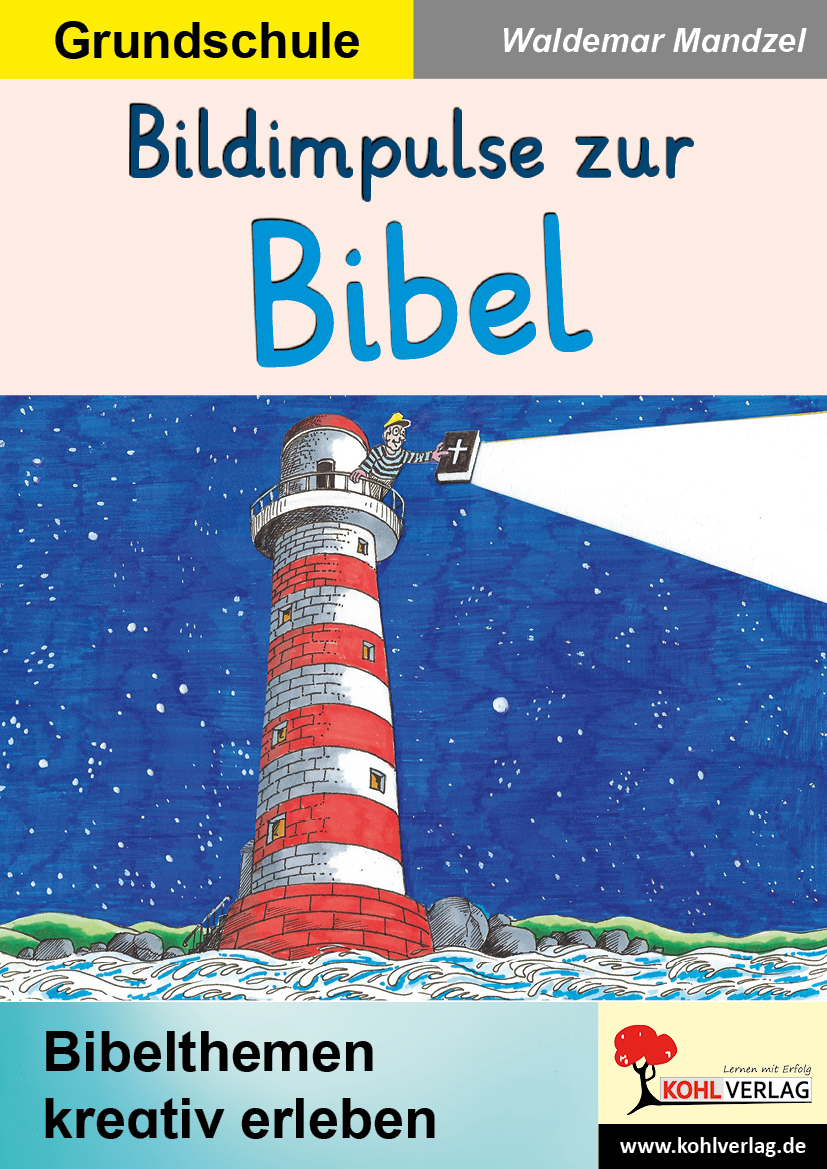 Bildimpulse zur Bibel Bildimpulse zur Bibel
