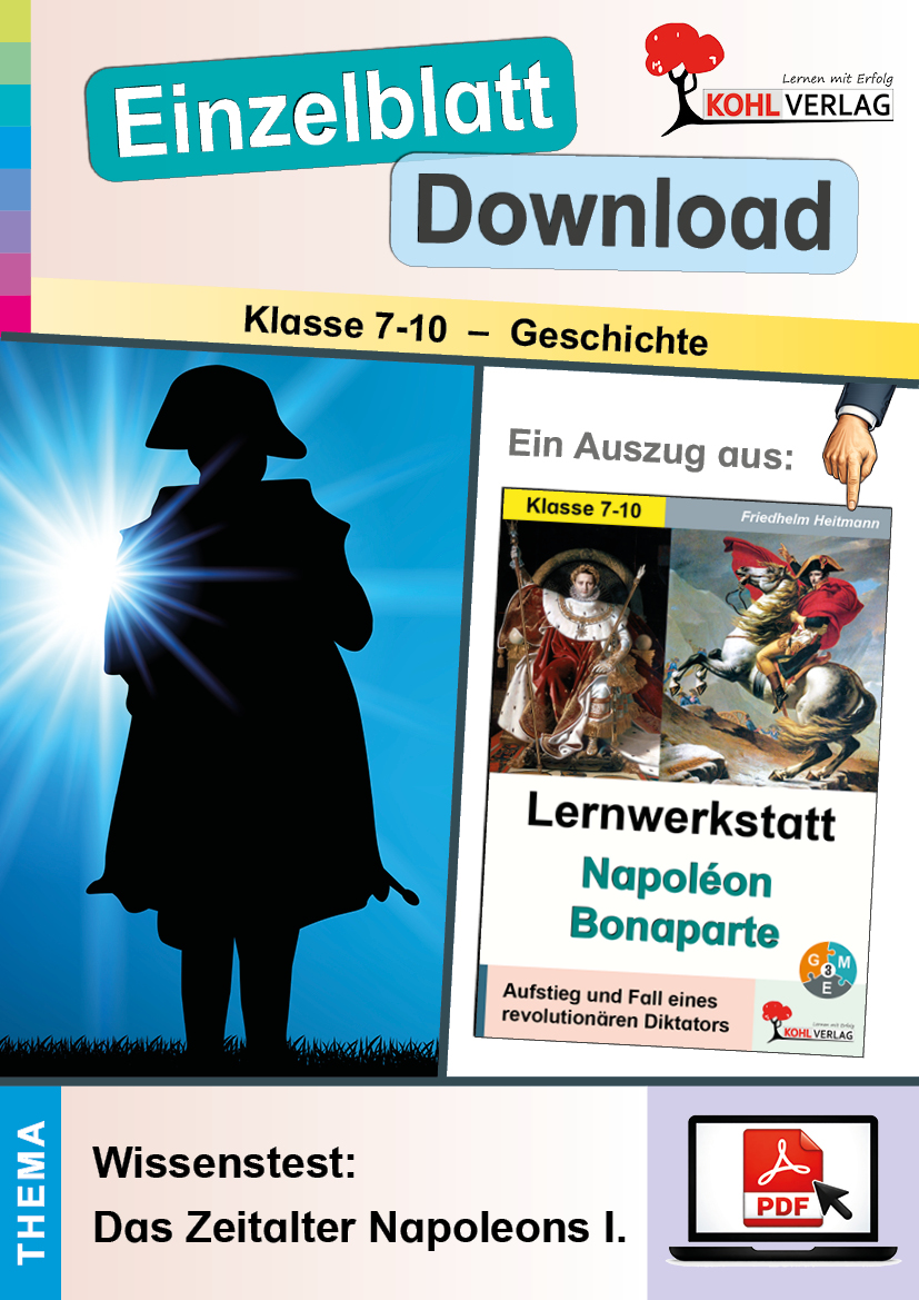 Lernwerkstatt Napoleon Bonaparte  /  Wissenstest: Das Zeitalter Napoleons I.