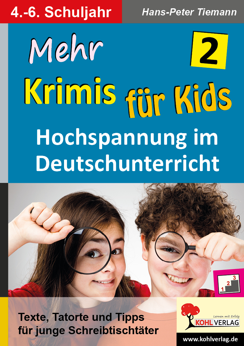 Mehr Krimis für Kids / Band 2 - Hochspannung im Deutschunterricht