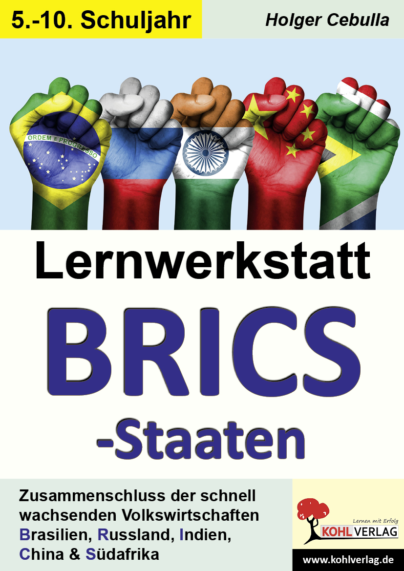 Lernwerkstatt BRICS-Staaten Lernwerkstatt BRICS-Staaten