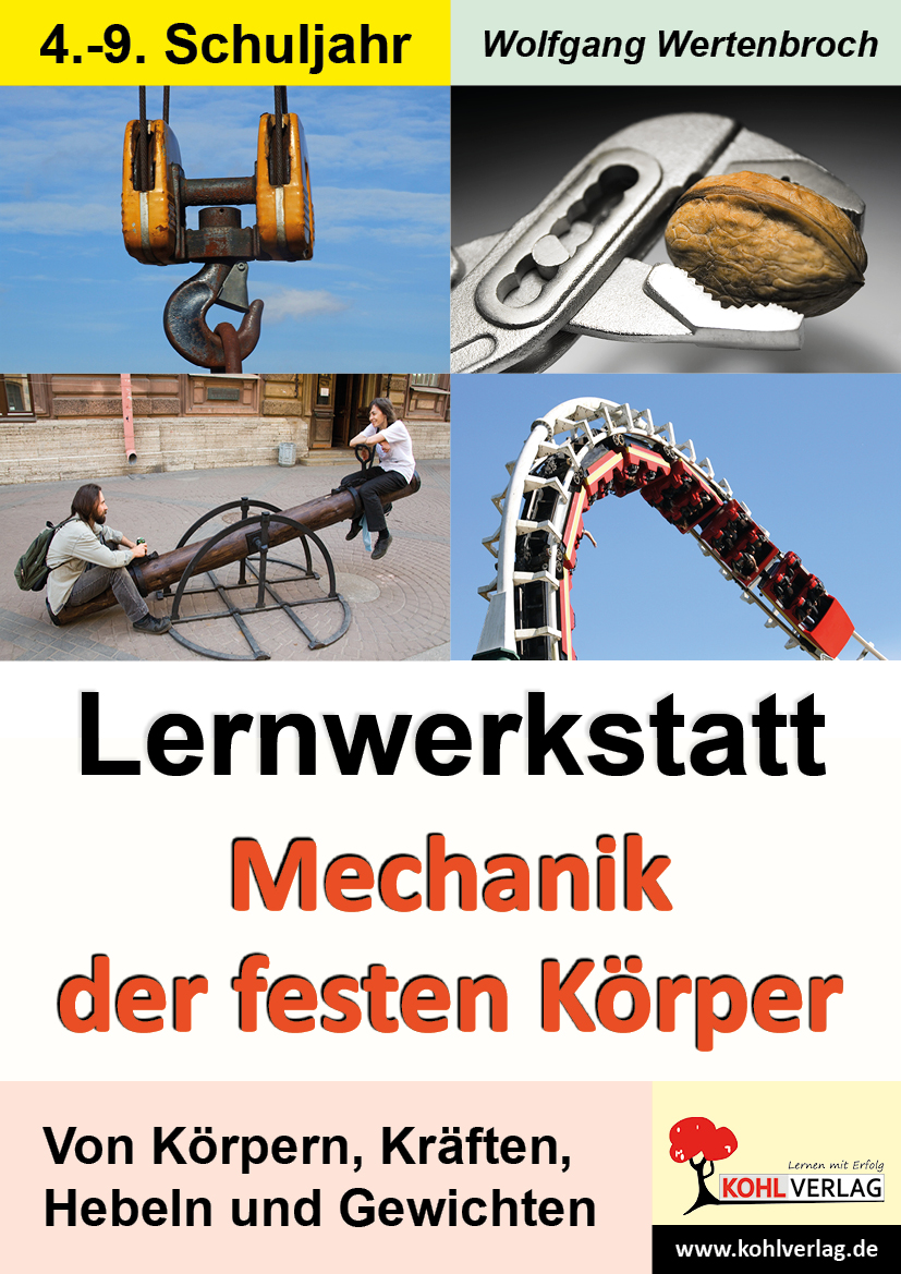 Lernwerkstatt Mechanik der festen Körper Lernwerkstatt Mechanik der festen Körper