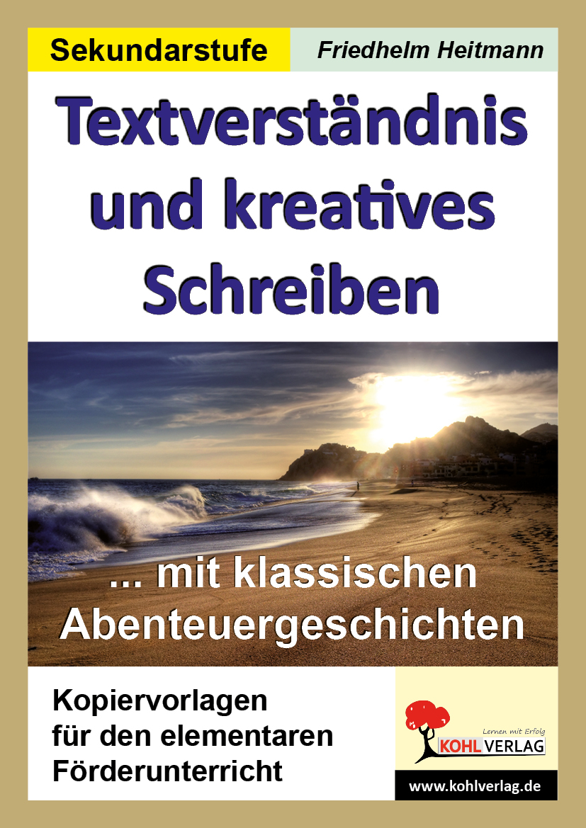 Textverständnis und kreatives Schreiben mit Abenteuergeschichten