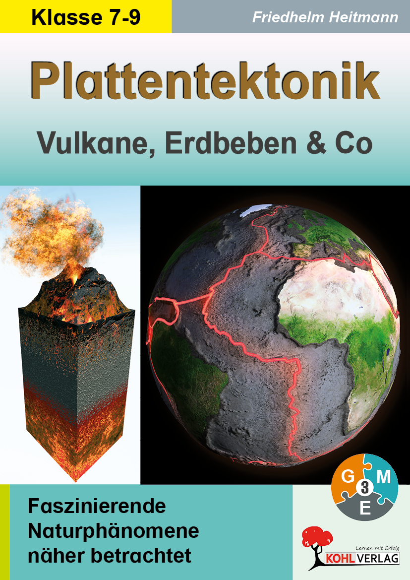 Plattentektonik - Vulkane, Erdbeben und Co