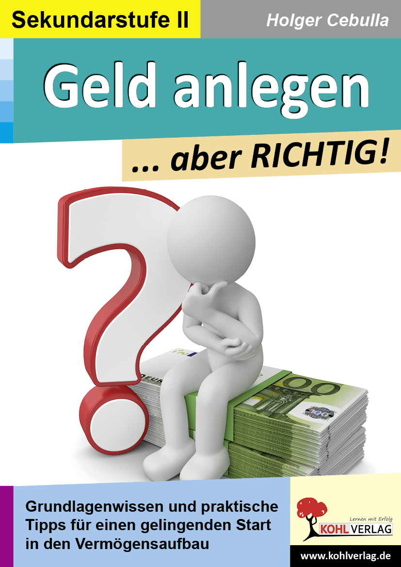 Geld anlegen ... aber RICHTIG! Geld anlegen ... aber RICHTIG!