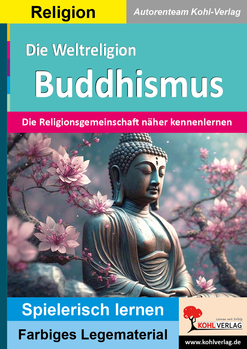 Die Weltreligion BUDDHISMUS Die Weltreligion BUDDHISMUS
