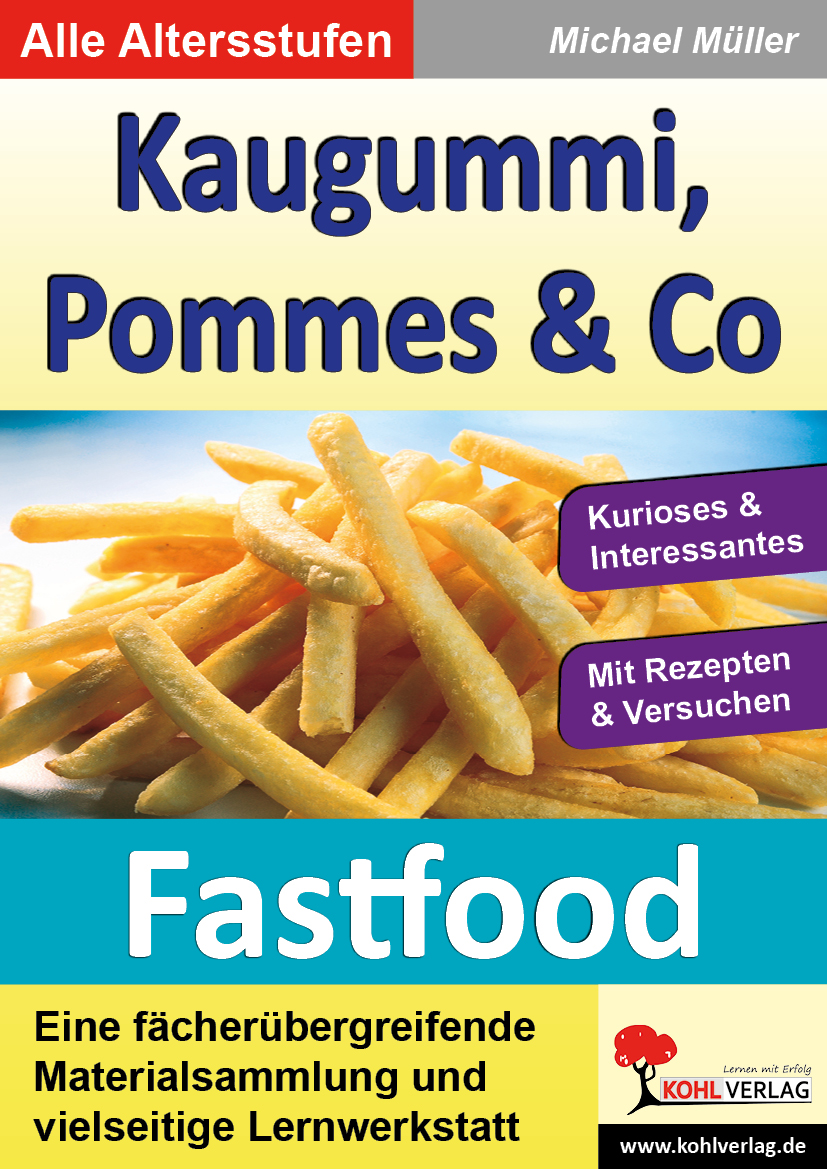 Kaugummi, Pommes und Co / Band 1 Kaugummi, Pommes und Co / Band 1