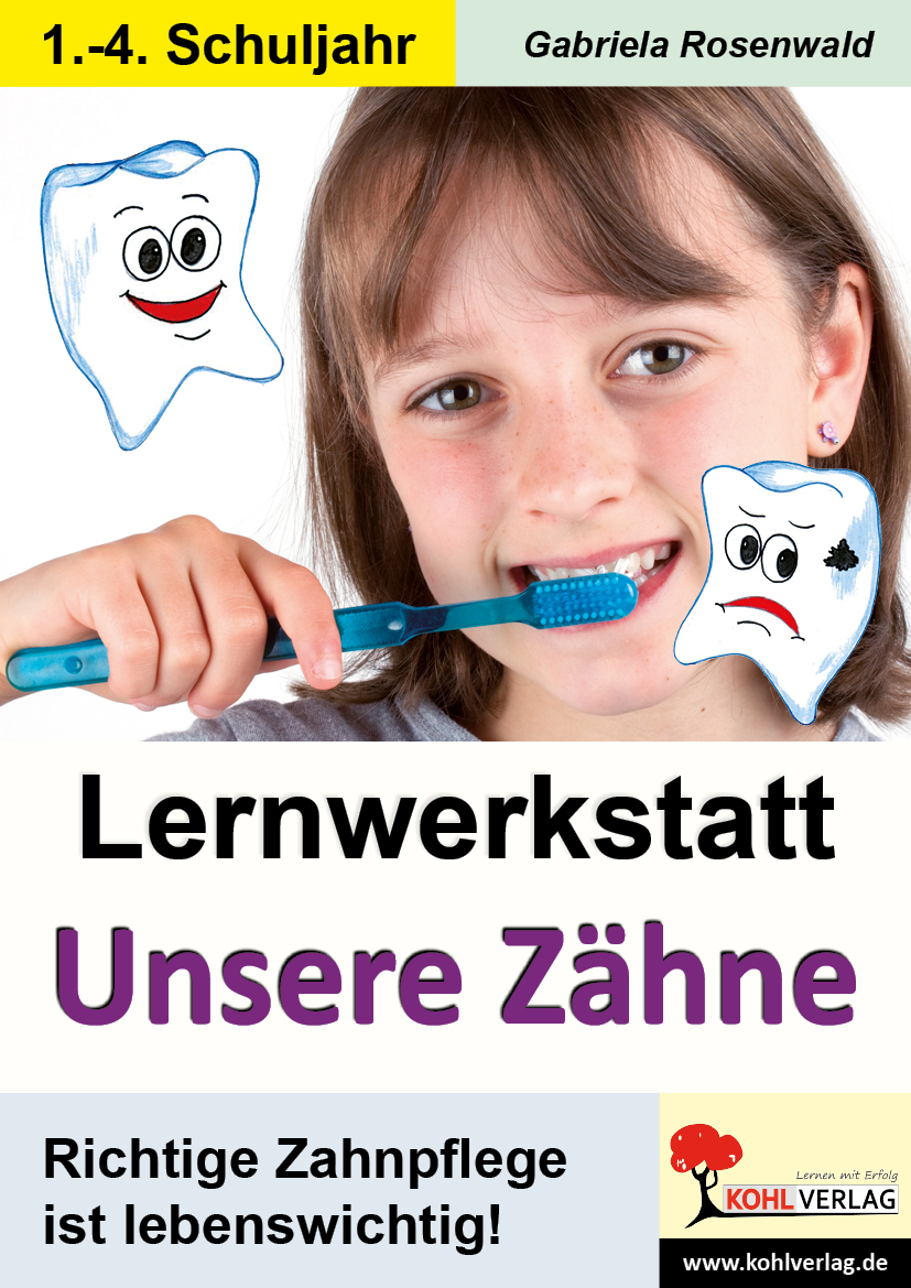 Lernwerkstatt Unsere Zähne Lernwerkstatt Unsere Zähne