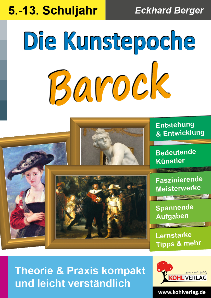Die Kunstepoche BAROCK Die Kunstepoche BAROCK