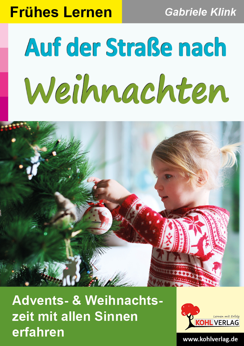 Auf der Straße nach WEIHNACHTEN / Frühes Lernen