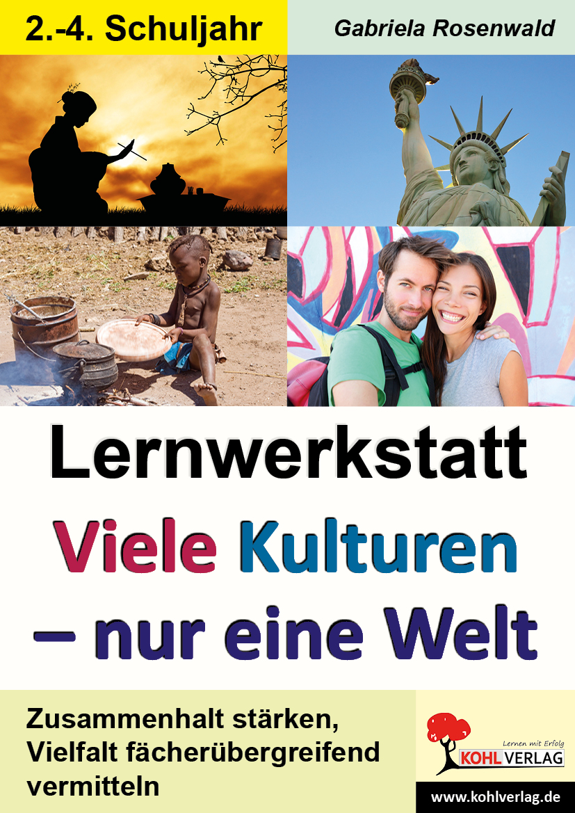 Lernwerkstatt Viele Kulturen - nur eine Welt Lernwerkstatt Viele Kulturen - nur eine Welt