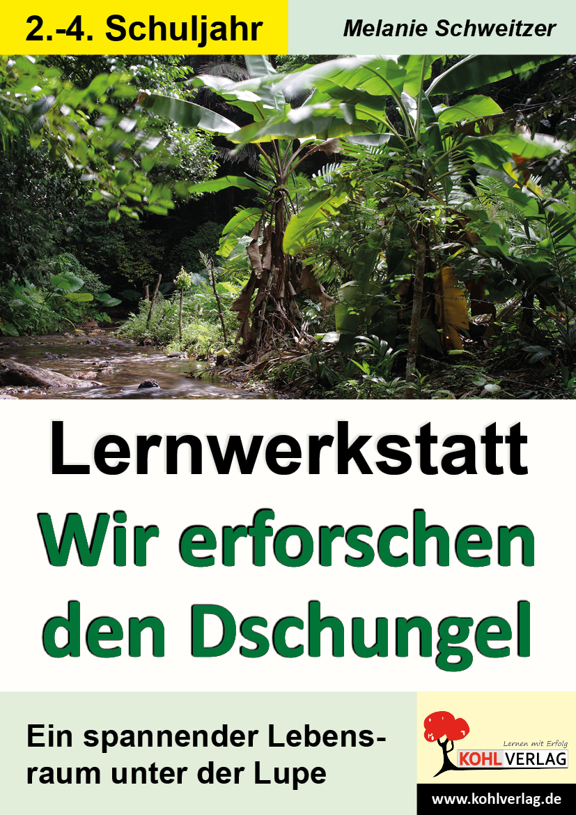 Lernwerkstatt Wir erforschen den Dschungel Lernwerkstatt Wir erforschen den Dschungel