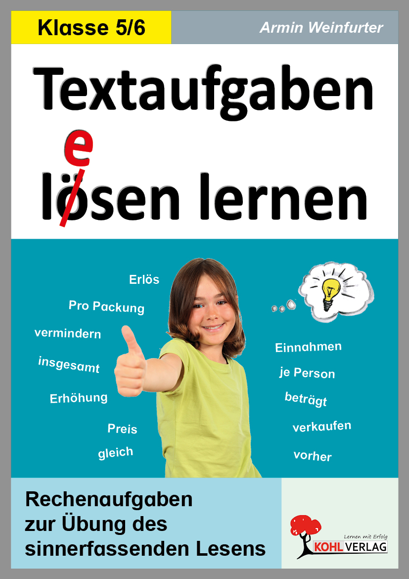Textaufgaben lösen lernen / Klasse 5-6 Textaufgaben lösen lernen / Klasse 5-6