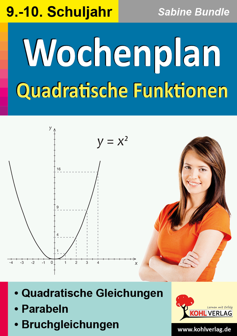 Wochenplan Quadratische Funktionen / Klasse 9-10 Wochenplan Quadratische Funktionen / Klasse 9-10