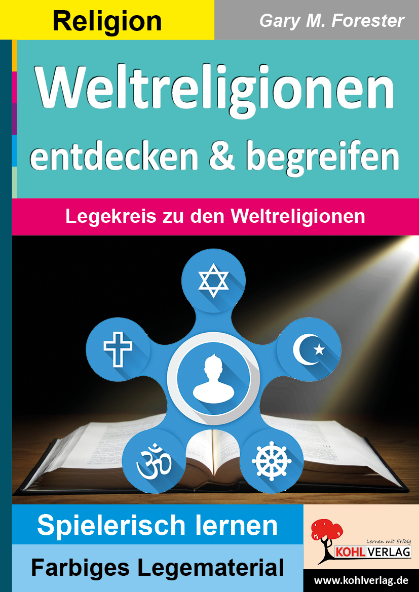 Weltreligionen entdecken und begreifen Weltreligionen entdecken und begreifen