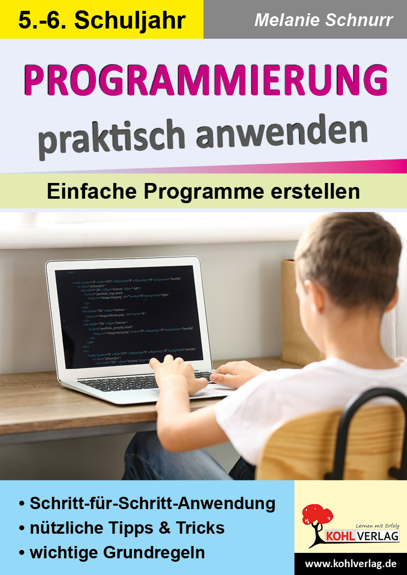 Programmierung praktisch anwenden Programmierung praktisch anwenden