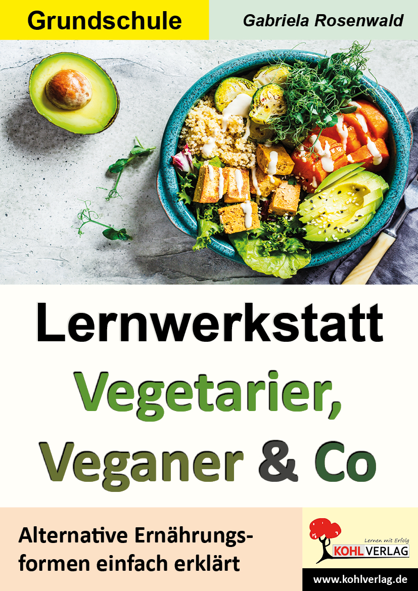 Lernwerkstatt Vegetarier, Veganer & Co