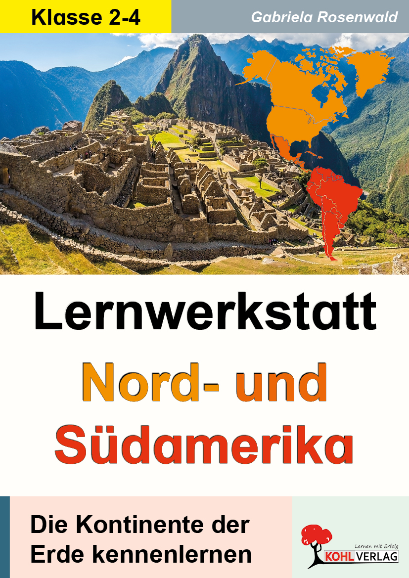 Lernwerkstatt NORD- und SÜDAMERIKA Lernwerkstatt NORD- und SÜDAMERIKA
