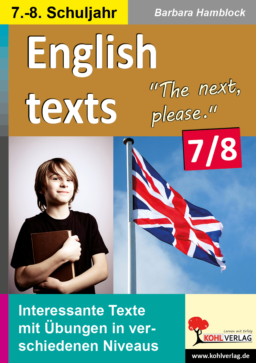 English texts - The next, please. / Klasse 7-8 English texts - The next, please. / Klasse 7-8